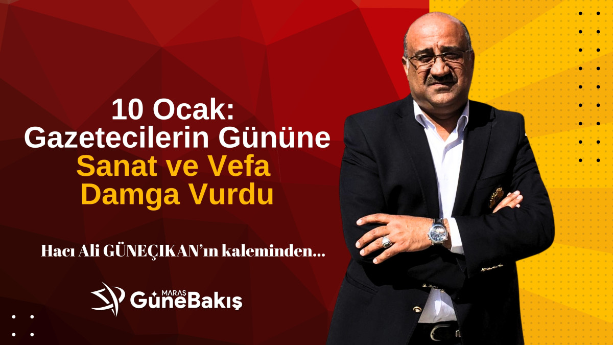 10 Ocak: Gazetecilerin Gününe Sanat ve Vefa Damga Vurdu