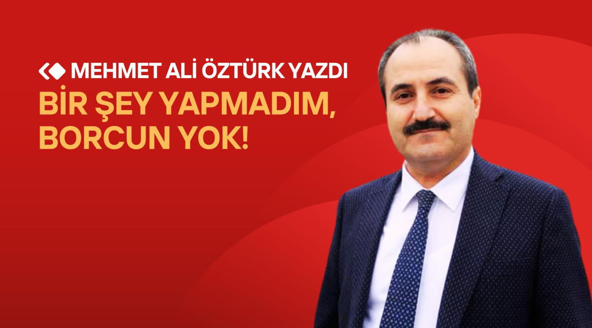 Bir şey yapmadım, borcun yok!