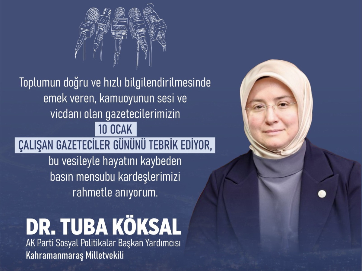 Milletvekili DR. TUBA KÖKSAL’DAN GAZETECİLER GÜNÜ MESAJI: “KALEMİNİZİN GÜCÜ DEMOKRASİNİN TEMİNATIDIR”